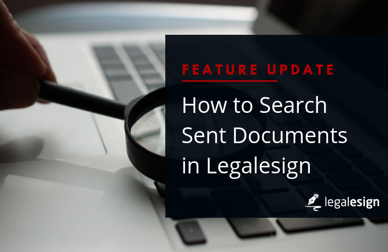 Lead image for Find Documents Quickly in Legalesign eSignature